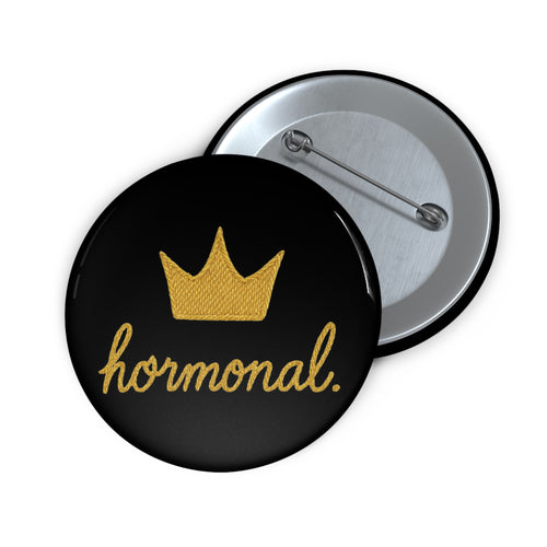 2.25” Hormonal Crown Pin - Midlife Mood Badge
