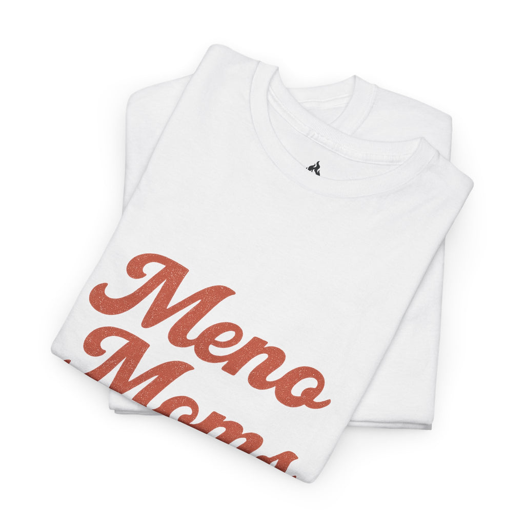 Meno Moms Cotton T-Shirt