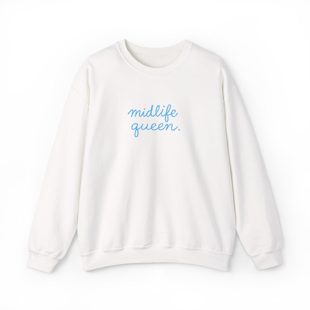 Midlife Queen Sweatshirt | White