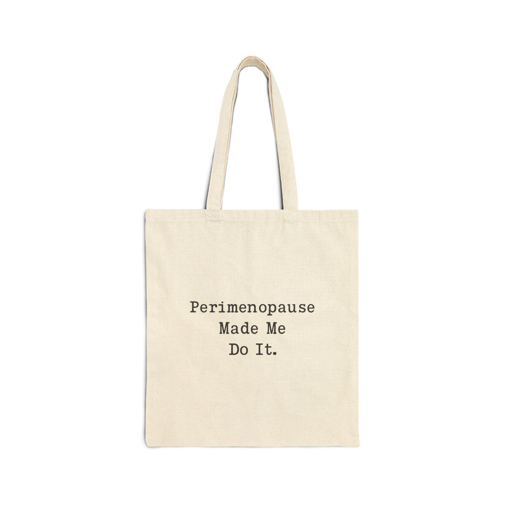 Perimenopause Cotton Tote Bag