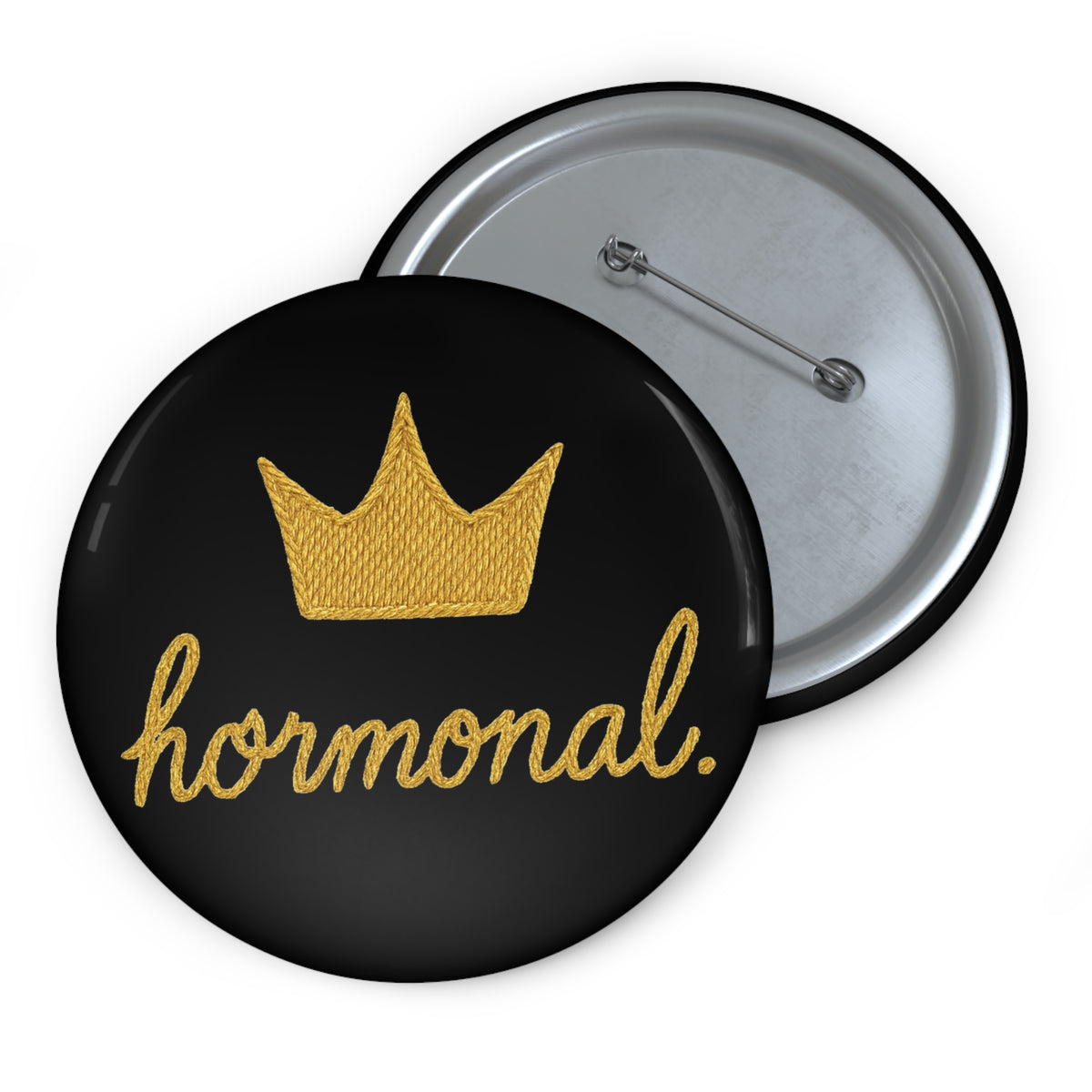 3” Hormonal Crown Pin - Midlife Mood Badge