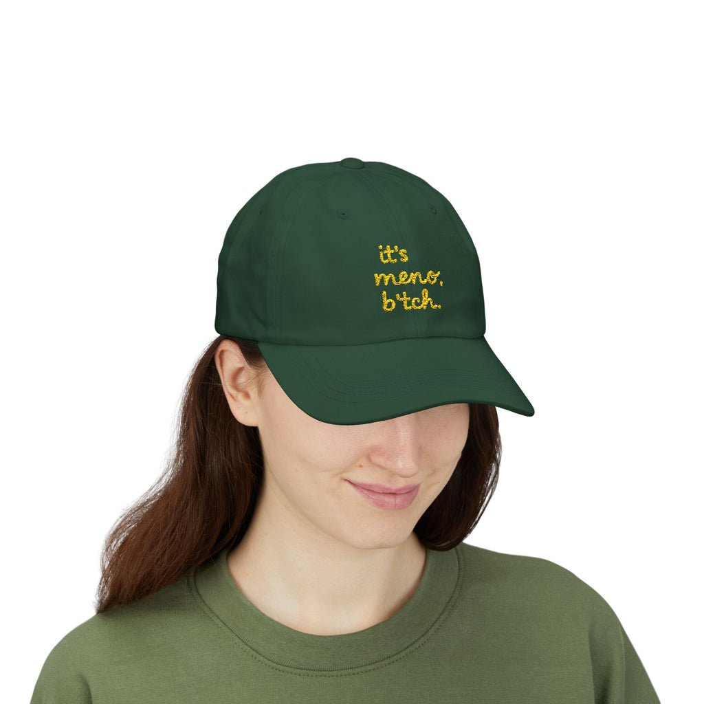 It’s Meno, B*tch. Midlife Statement Cap
