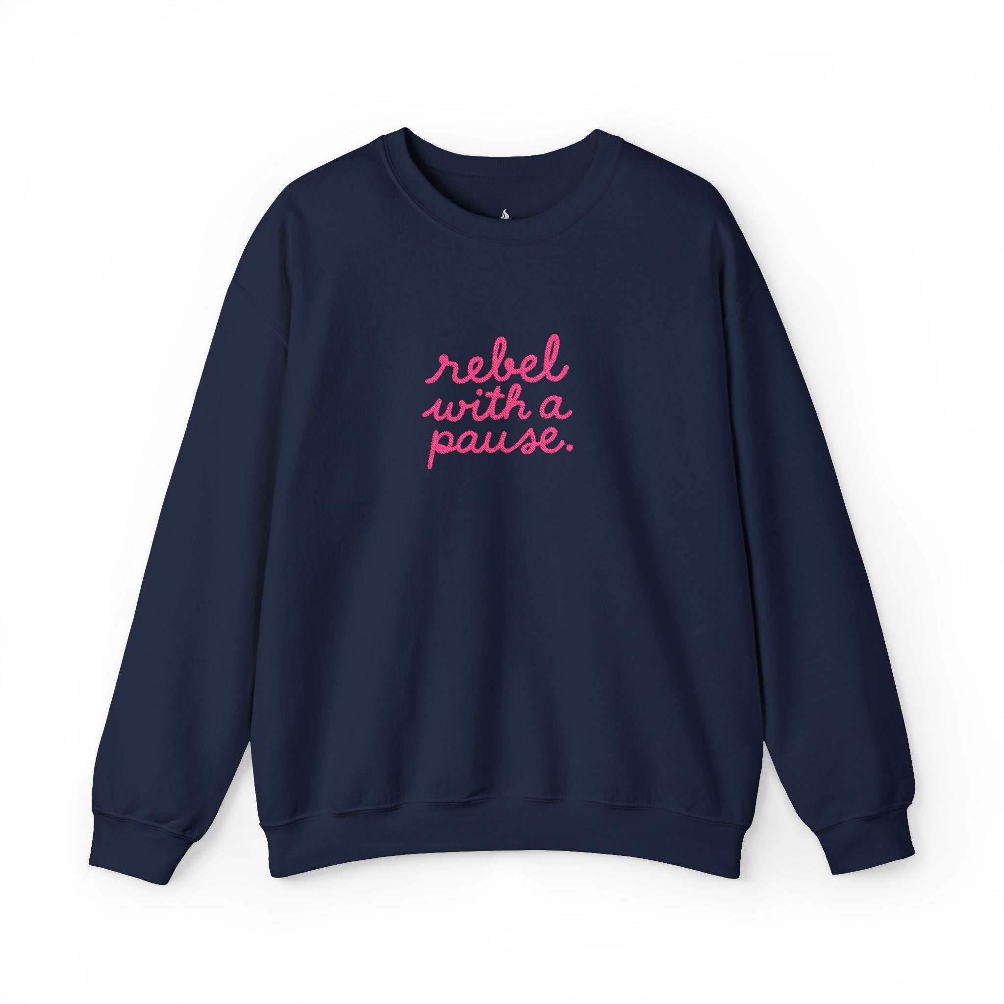 Rebel With a Pause Sweatshirt – Bold Midlife Statement Crewneck