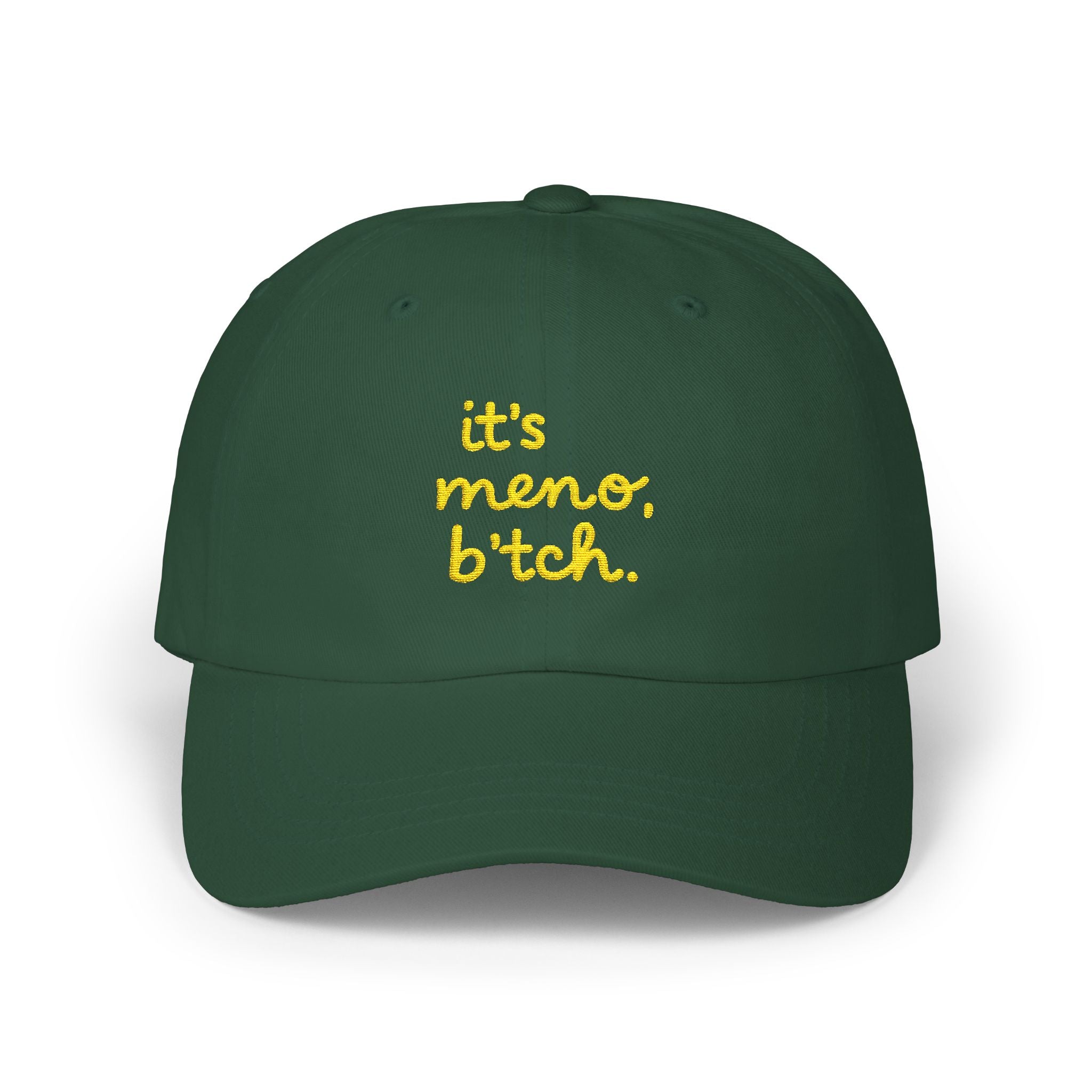 It’s Meno, B*tch. Midlife Statement Cap