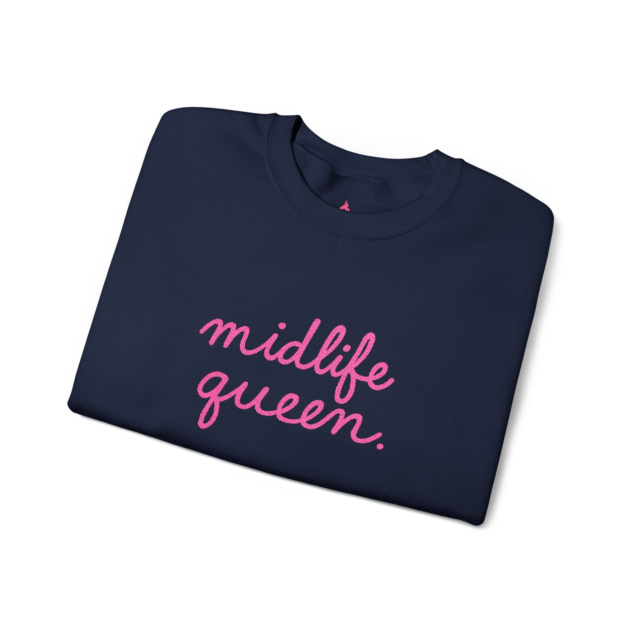 Midlife Queen Sweatshirt