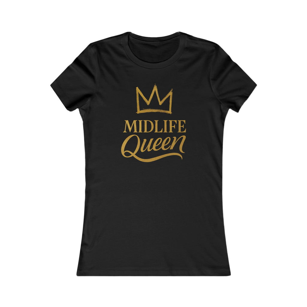 Midlife Queen Empowerment Tee