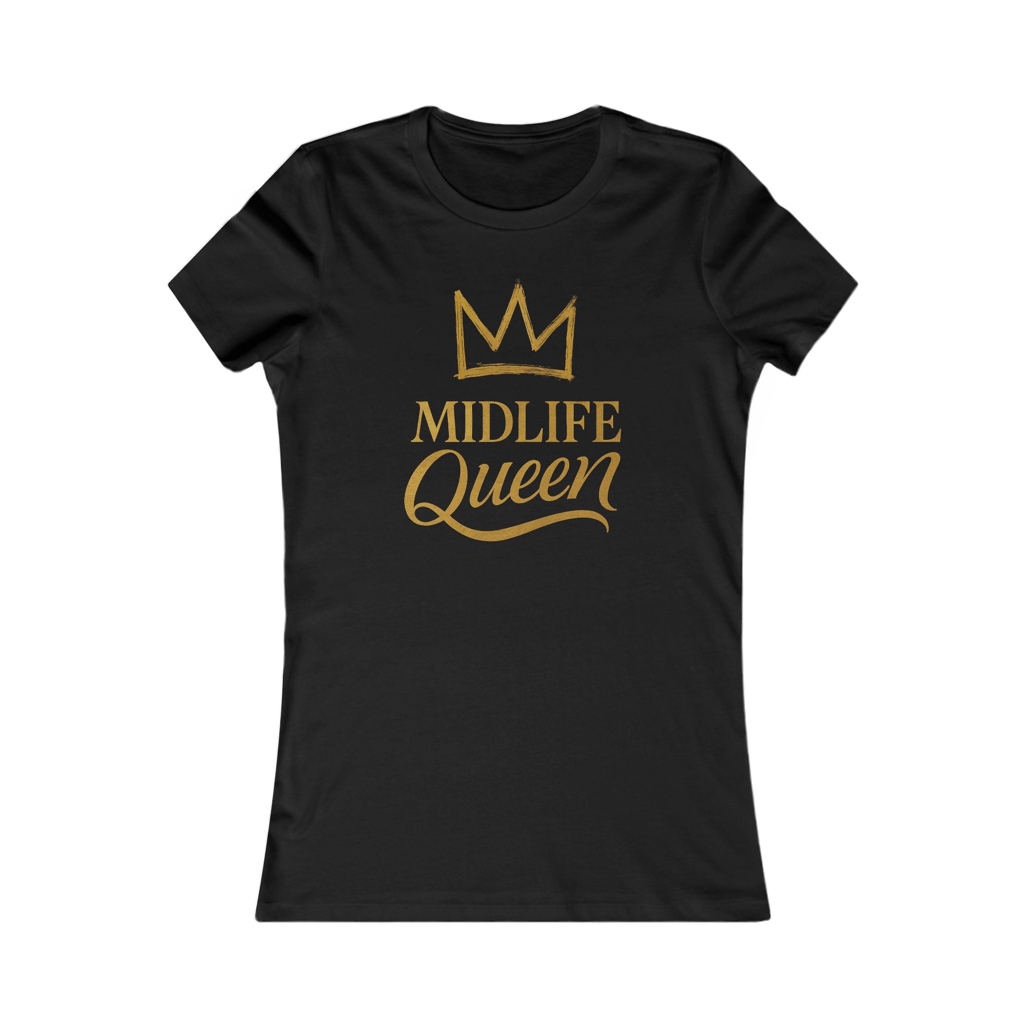 Midlife Queen Empowerment Tee