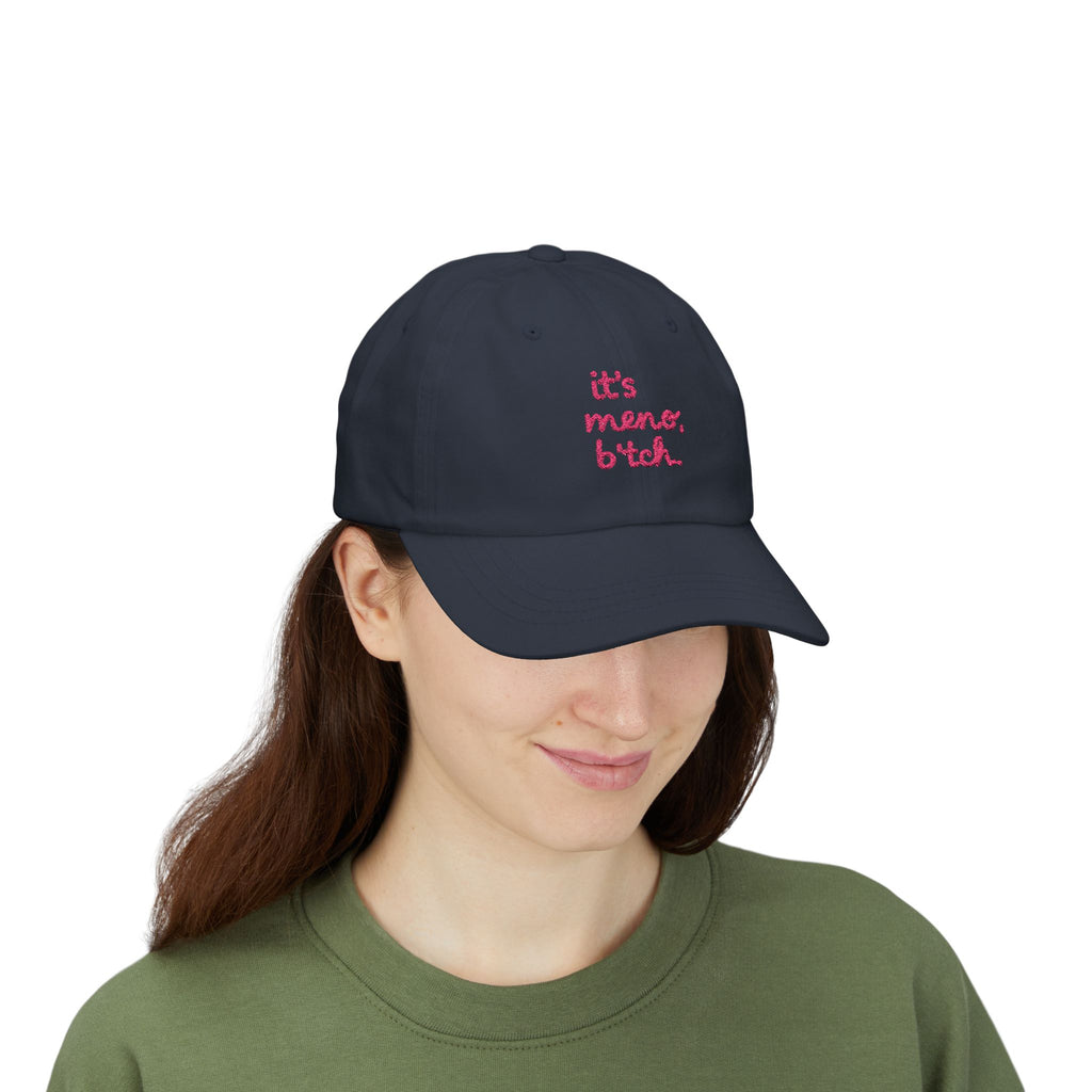 It’s Meno, B*tch. Hot Pink. Midlife Statement Cap